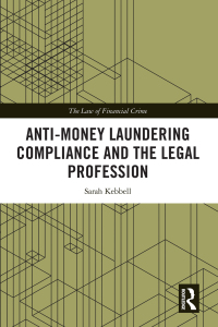 anti money laundering compliance and the legal profession 1st edition sarah kebbell 0367030047, 9780367030049