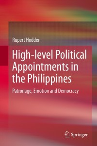 high level political appointments in the philippines 1st edition rupert hodder 9814560049, 9789814560047