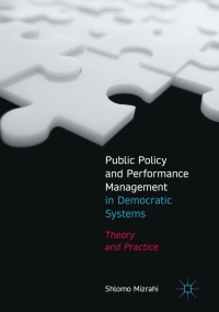 public policy and performance management in democratic systems 1st edition shlomo mizrahi 331952349x,
