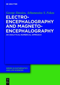 electroencephalography and magnetoencephalography 1st edition george dassios, athanassios s. fokas