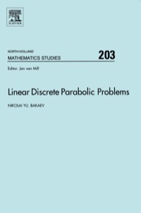 linear discrete parabolic problems 1st edition nikolai bakaev 0444521402, 9780444521408