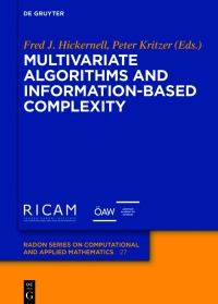 multivariate algorithms and information based complexity 1st edition fred j. hickernell, peter kritzer