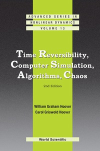 time reversibility computer simulation algorithms chaos 2nd edition hoover william graham 9814383163,