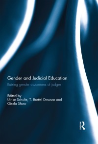 gender and judicial education 1st edition ulrike schultz 0367029715, 9780367029715