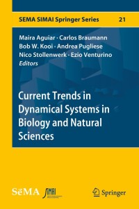 current trends in dynamical systems in biology and natural sciences 1st edition maira aguiar, carlos