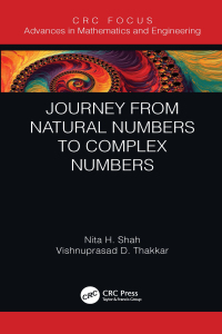 journey from natural numbers to complex numbers 1st edition nita h. shah, vishnuprasad d. thakkar