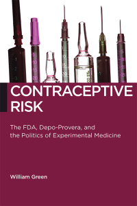 contraceptive risk 1st edition william green 1479836982, 9781479836987