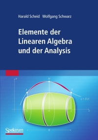 elemente der linearen algebra und der analysis 1st edition harald scheid, wolfgang schwarz 3827419719,
