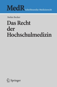 das recht der hochschulmedizin 1st edition stefan becker 3540241914, 9783540241911