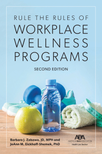 rule the rules of workplace wellness programs 1st edition barbara j. zabawa, joann eickhoff shemek