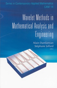 wavelet methods in math anal and eng 1st edition damlamian alain 9814322865, 9789814322867