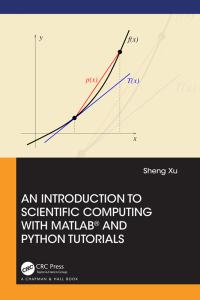 an introduction to scientific computing with matlab and python tutorials 1st edition sheng xu 1032063157,
