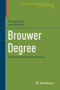 brouwer degree 1st edition george dinca, jean mawhin 3030632296, 9783030632298