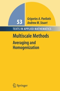 multiscale methods 1st edition grigoris pavliotis, andrew stuart 0387738282, 9780387738284