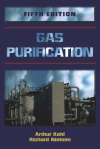 gas purification 5th edition kohl, arthur l, nielsen, richard 0884152200, 9780884152200