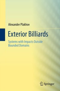 exterior billiards 1st edition alexander plakhov 1461444802, 9781461444800