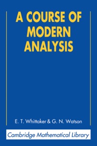 a course of modern analysis 4th edition e. t. whittaker, g. n. watson 0521588073, 9780521588072
