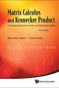 matrix calcul kronecker 2nd edition willi hans steeb, yorick hardy, 9814335312, 9789814335317