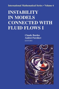 instability in models connected with fluid flows i 1st edition claude bardos, andrei v. fursikov 0387752161,