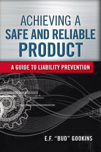 achieving a safe and reliable product 1st edition e.f. bud gookins 0873898419, 9780873898416