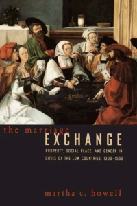 the marriage exchange 1st edition martha c. howell 0226355152, 9780226355153