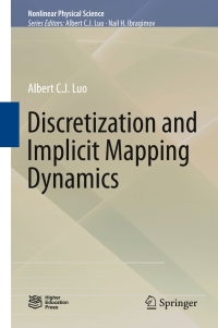 discretization and implicit mapping dynamics 1st edition albert c. j. luo 3662472740, 9783662472743