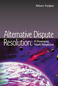 alternative dispute resolution 1st edition albert fiadjoe 113813189x, 9781138131897