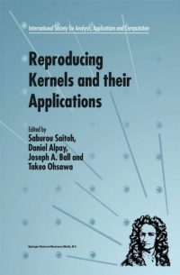 reproducing kernels and their applications 1st edition s. saitoh, daniel alpay, joseph a. ball, takeo ohsawa