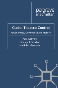 global tobacco control 1st edition p. cairney, d. studlar, h. mamudu 0230200044, 9780230200043