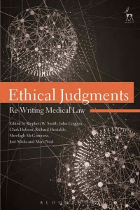 ethical judgments 1st edition stephen w. smith, john coggon, richard huxtable 1849465797, 9781849465793