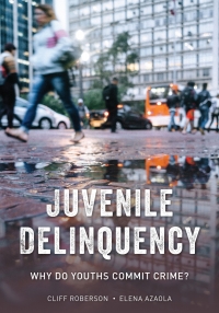 juvenile delinquency 1st edition cliff roberson, elena azaola 1538131897, 9781538131893