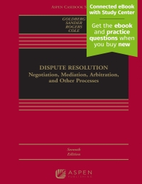 dispute resolution 7th edition stephen b. goldberg, frank e.a. sander, nancy h. rogers, sarah rudolph cole