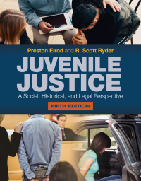 juvenile justice a social historical and legal perspective 5th edition preston elrod, r. scott ryder