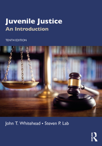 juvenile justice 10th edition john t. whitehead, steven p. lab 0367763753, 9780367763756