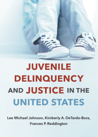 juvenile delinquency and justice in the united states 1st edition lee michael johnson, kimberly a. detardo