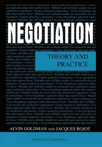 negotiation 1st edition alvin goldman, jacques rojot 9041188967, 9789041188960
