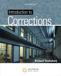 introduction to corrections 1st edition richard tewksbury 1454841265, 9781454841265