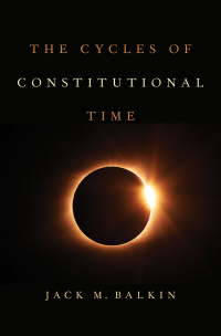 the cycles of constitutional time 1st edition jack m. balkin 0197530990, 9780197530993