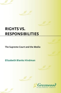 rights vs responsibilities 1st edition elizabeth b. hindman