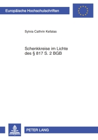 schenkkreise im lichte des 817 s 2 bgb 1st edition cathrin kefalas 3631624212, 9783631624210
