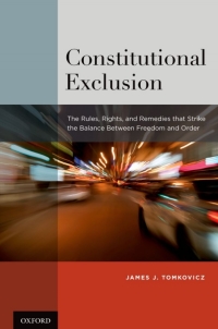 constitutional exclusion 1st edition james j. tomkovicz 0195369246, 9780195369243