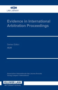 evidence in international arbitration 1st edition peter v. eijsvoogel 1853339644, 9781853339646