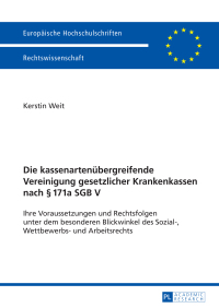 die kassenartenuebergreifende vereinigung gesetzlicher krankenkassen nach 171a sgb v 1st edition kerstin