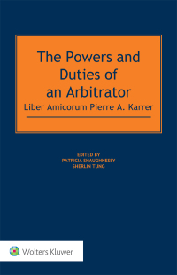 the powers and duties of an arbitrator 1st edition patricia shaughnessy, sherlin tung 9041184139,