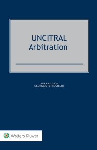 uncitral arbitration 1st edition jan paulsson, georgios petrochilos 904112733x, 9789041127334