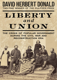 liberty and union 1st edition david herbert donald 1504034031, 9781504034036