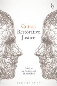 critical restorative justice 1st edition ivo aertsen, brunilda pali 1509906649, 9781509906642