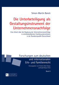 die unterbeteiligung als gestaltungsinstrument der unternehmensnachfolge 1st edition simon martin banck