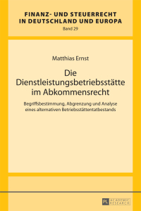 die dienstleistungsbetriebsstaette im abkommensrecht 1st edition matthias ernst 3631666233, 9783631666234