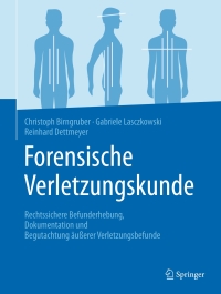 forensische verletzungskunde 1st edition christoph g. birngruber, gabriele lasczkowski, reinhard b. dettmeyer